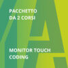 Pacchetto 2 Certificazioni informatiche: Monitor Touch e Coding