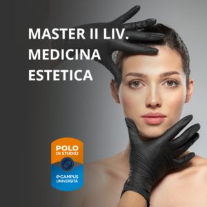 Master in Medicina Estetica - II Livello