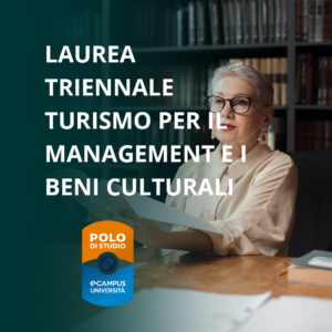 Laurea Triennale Scienze del Turismo per il Management e i Beni Culturali